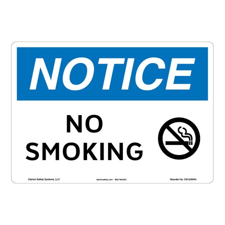 OSHA Compliant Notice/No Smoking Safety Signs Outdoor Flexible Polyester (Z1) 14 X 10